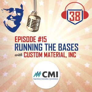 running the bases with small businesses with Custom Materials, Inc
