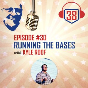 Running the bases with Small Businesses and Kyle Roof